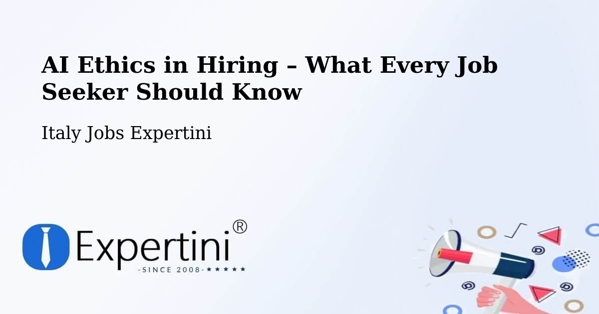 AI Ethics in Recruitment & Hiring – Foggia - Foggia, Italy Jobs Expertini