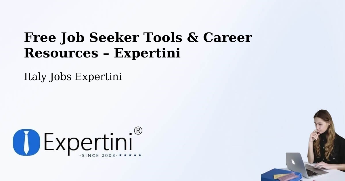 Free Job Seeker Tools & Career Resources – Foggia - Foggia, Italy Jobs Expertini